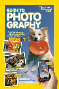 National Geographic Kids Guide To Photography – Amazing Resource For Little Photographers