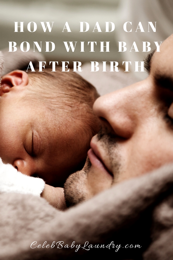 How a Dad Can Bond With Baby after Birth