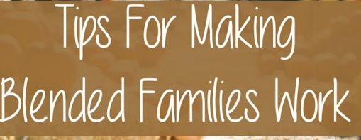 Tips For Making Blended Families Work