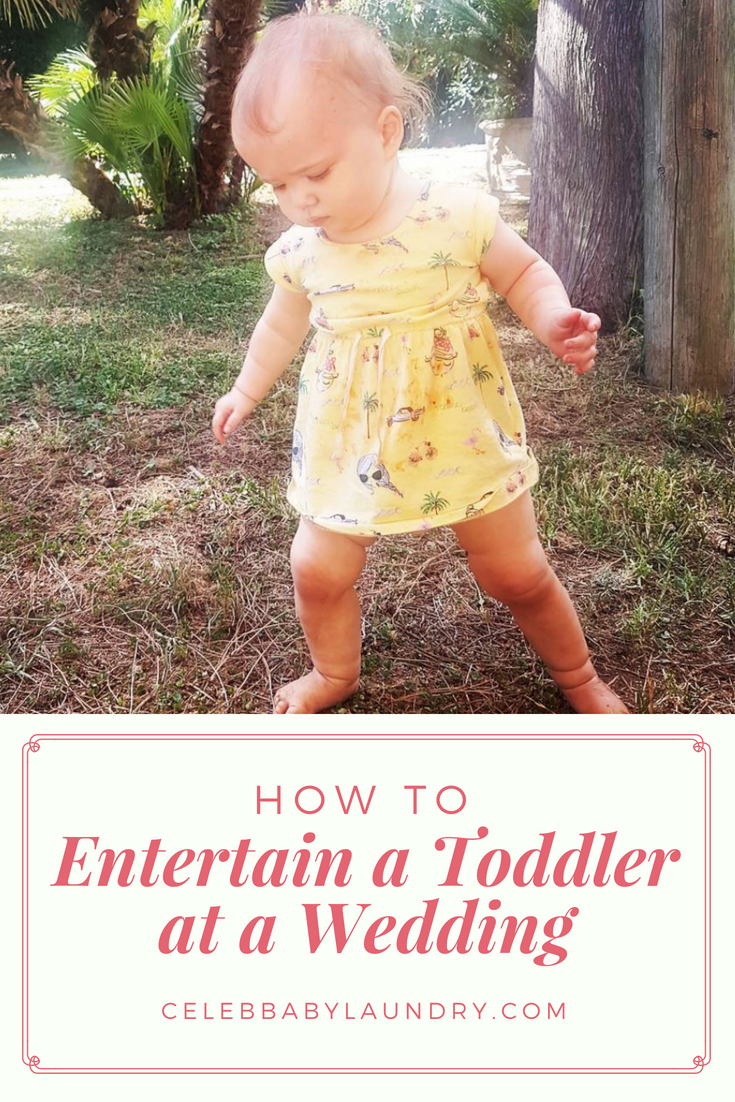 How To Entertain A Toddler At A Wedding Our Tips Celeb Baby Laundry