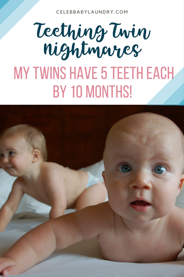 Teething Twin Nightmares – My Twins Have 5 teeth each by 10 months!