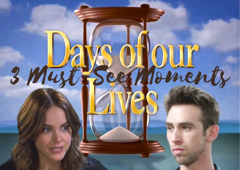 Days Of Our Lives Spoilers: 3 Must-See DOOL Moments – Week Of Oct 30